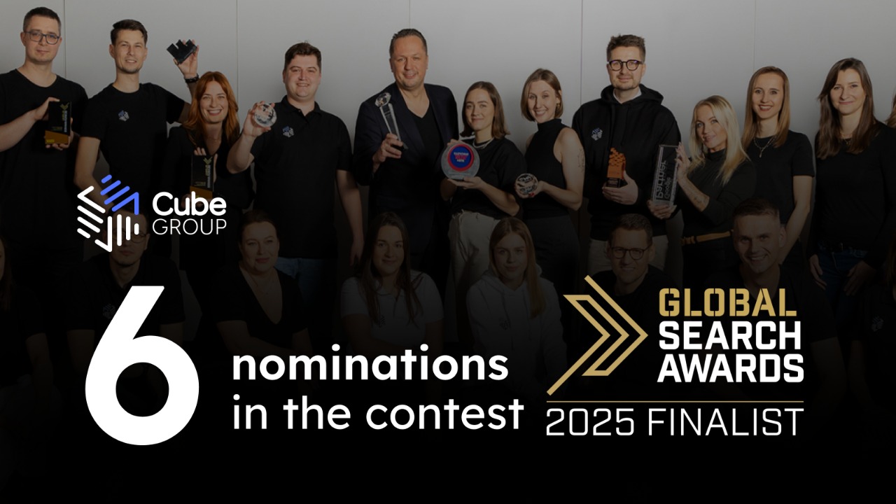 Image: Cube Group in the finals of the Global Search Awards 2025 – 6 nominations for the Polish agency!